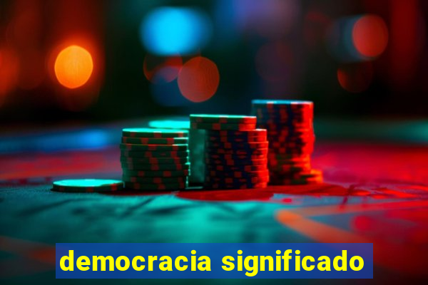 democracia significado